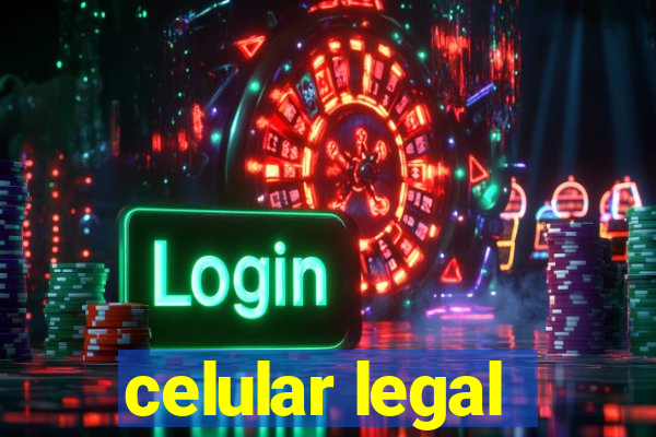 celular legal